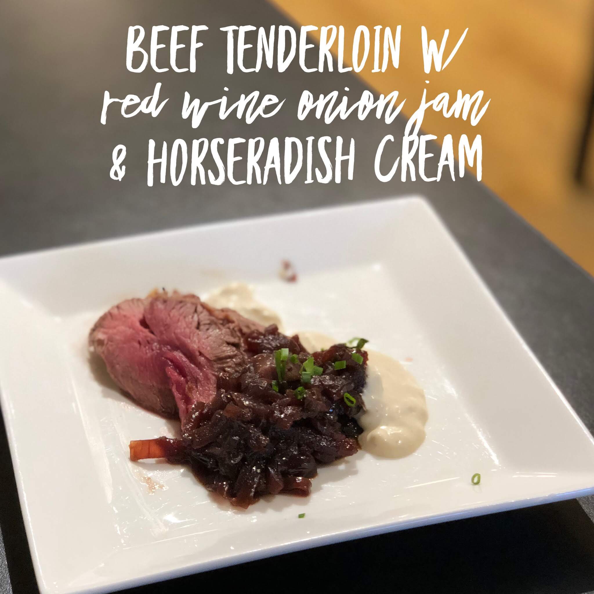 Beef Tenderloin with Red Onion Jam and Horseradish Cream – Fustini's Oils & Vinegars