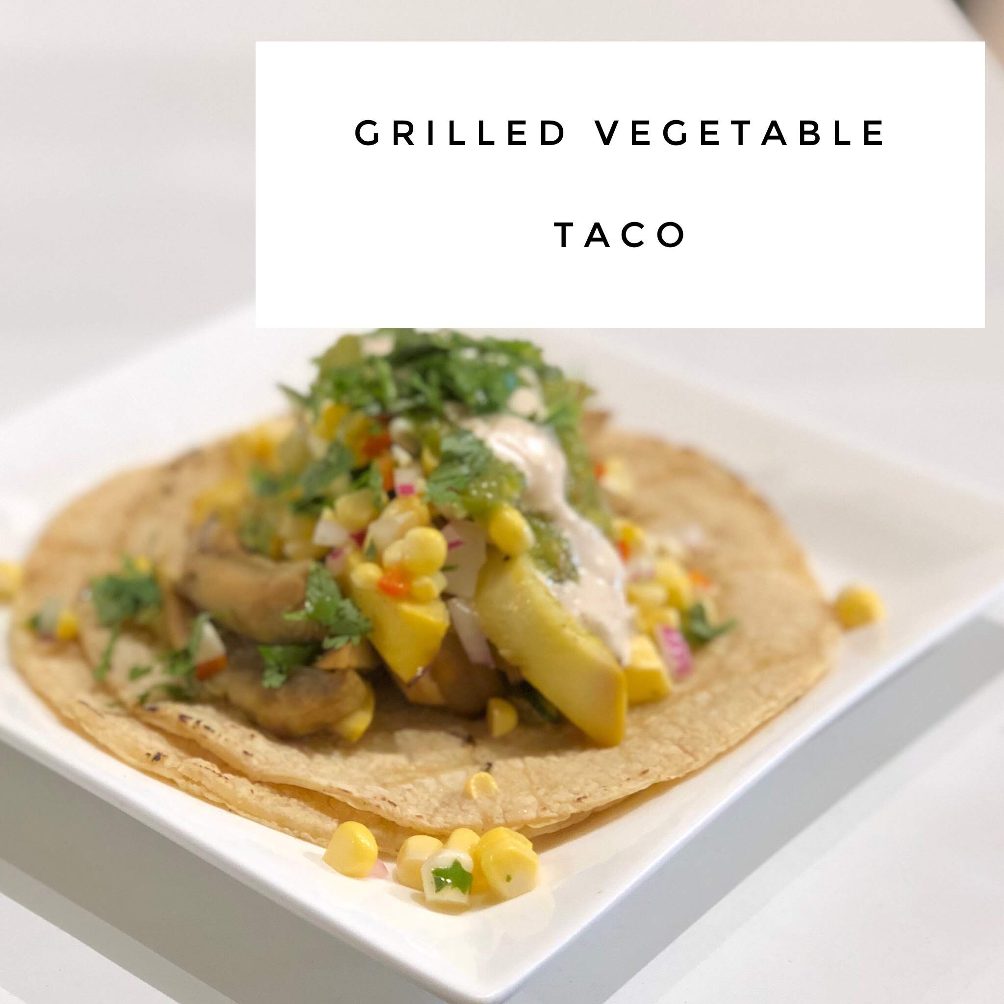 Grilled Vegetable Tacos with Corn Salsa – Fustini's Oils & Vinegars