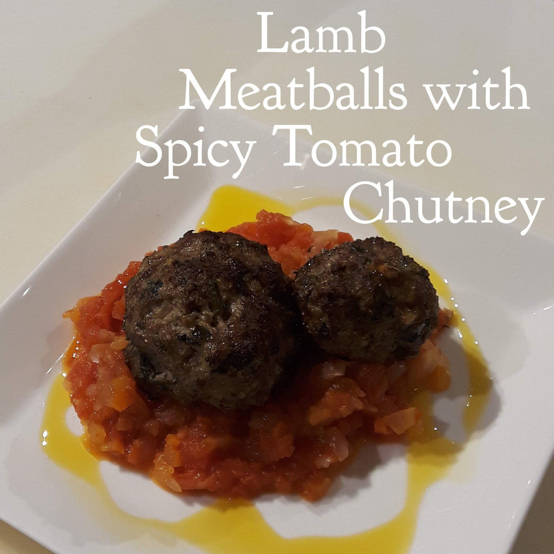 Lamb Meatball with Spicy Tomato Chutney