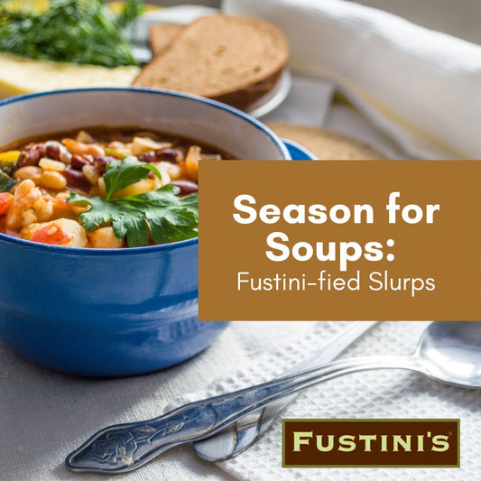 The Season for Soups: Fustini-fied Slurps to Try