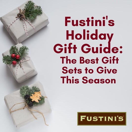 Fustini's Holiday Gift Guide: The Best Gift Sets to Give This Season