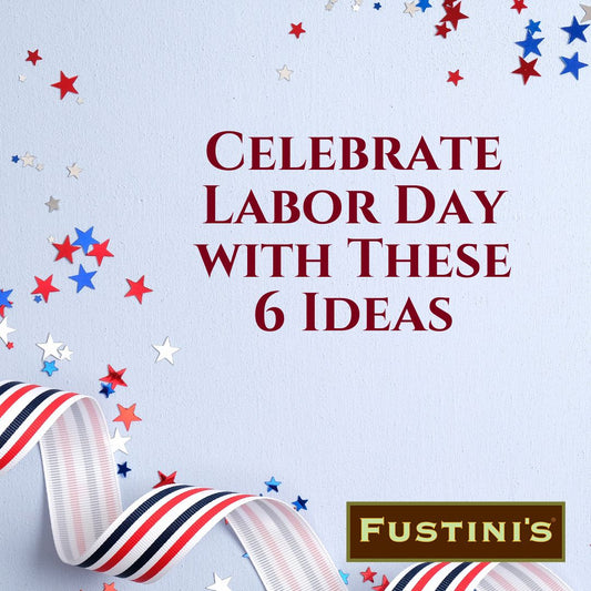 Celebrate Labor Day with These Six Ideas